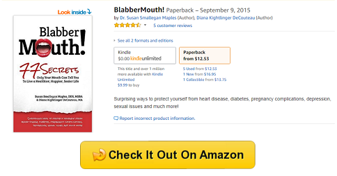 Blabber Mouth 77 Secrets Only Your Mouth Can Tell You To Live A Healthier, Happier, Sexier Life 